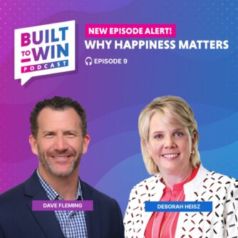 Why Happiness Matters with Deborah Heisz and Dave Fleming