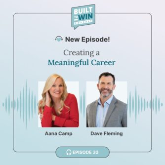 EP32: Creating a Meaningful Career with Dave Fleming and Aana Camp